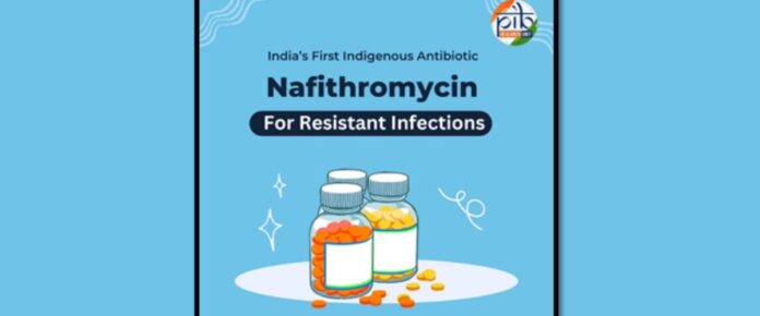 Nafithromycin: Country’s First Indigenous Antibiotic