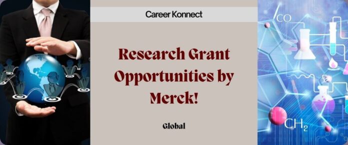 Research Grant Opportunities by Merck!