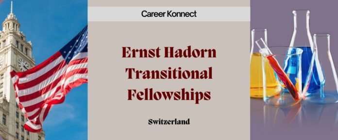 Ernst Hadorn Transitional Fellowships