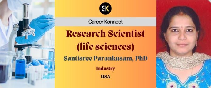 Career as Research Scientist (Industry) | Santisree Parankusam