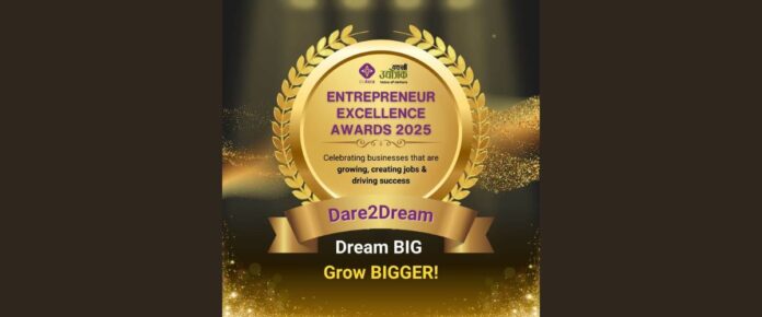 Entrepreneur Excellence Awards 2025 – Dare2Dream