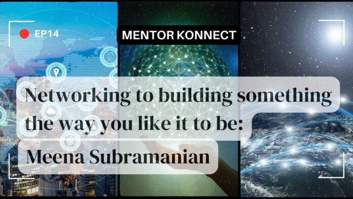 Mentor Konnect - Meena Subramanian
