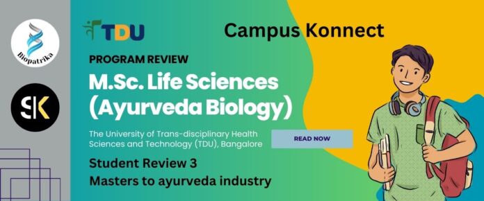 TDU Bengaluru MSc Ayurveda Biology Review | BAMS to Scientist in Industry