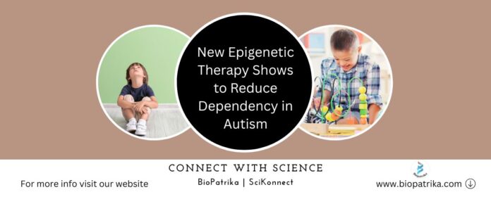 New Epigenetic Therapy Shows to Reduce Dependency in Autism