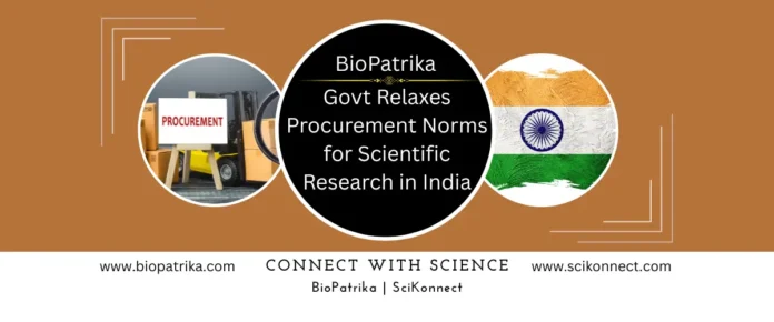 Govt Relaxes Procurement Norms for Scientific Research in India