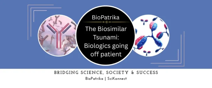 The Biosimilar Tsunami Biologics going off patient