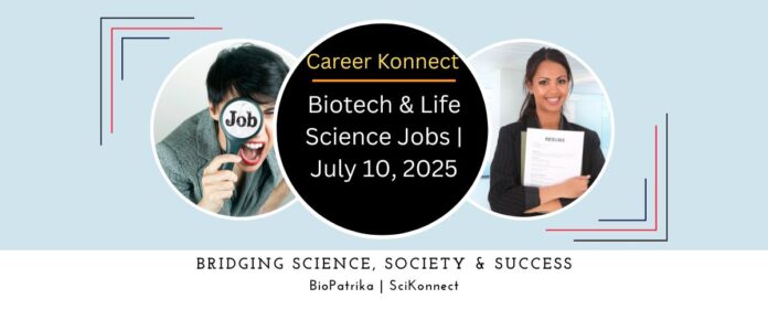 Biotech & Life Science Jobs July 10, 2025