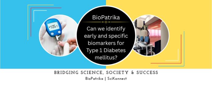 Can we identify early and specific biomarkers for Type 1 Diabetes mellitus