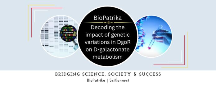 Decoding the impact of genetic variations in DgoR on D-galactonate metabolism