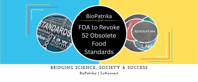 FDA to Revoke 52 Obsolete Food Standards