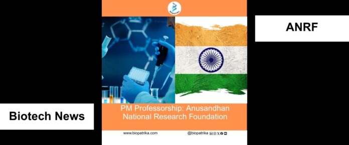 PM Professorship Anusandhan National Research Foundation