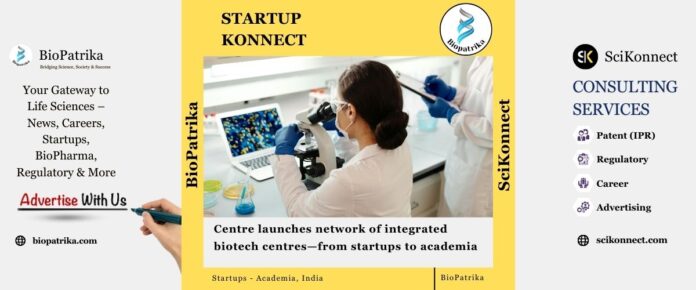 Centre launches network of integrated biotech centres—from startups to academia