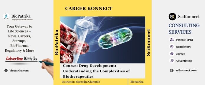 Course Drug Development Understanding the Complexities of Biotherapeutics