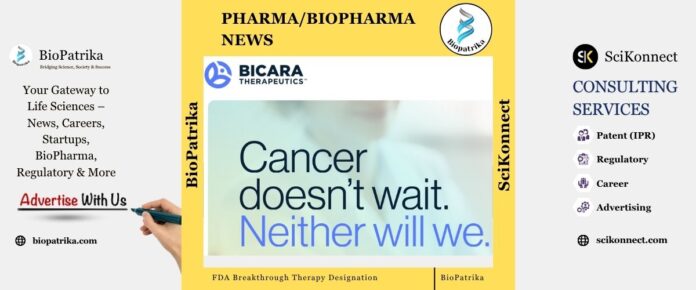 Bicara Therapeutics Receives FDA Breakthrough Therapy status for cancer drug