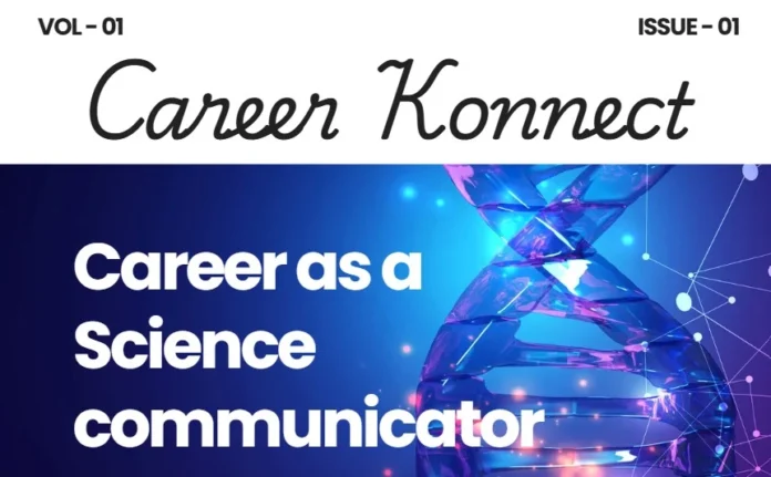 Science Communication Careers in India Career Konnect Issue 9 Real Stories