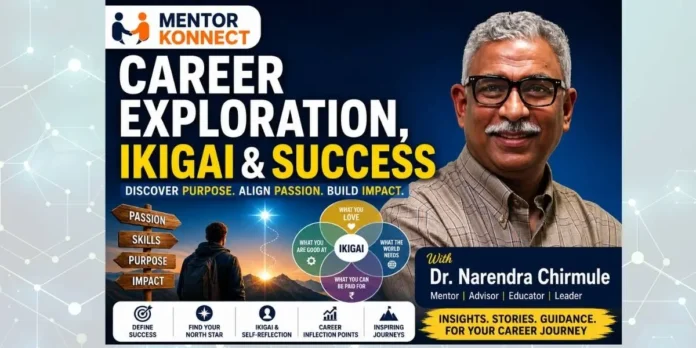 Career Exploration, Ikigai & Success Narendra Chirmule